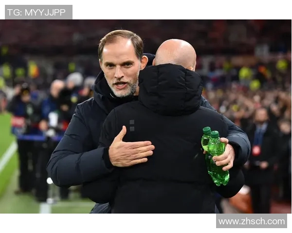 图赫尔或将接管曼联欧冠三冠教头有望替代滕哈赫